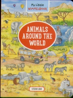 Bertrand.pt - My Little Wimmelbookâ®Â€”Animals Around The World