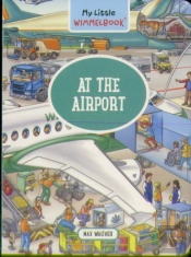 My Little Wimmelbookâ®Â€”At The Airport