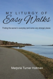 My Liturgy Of Easy Walks