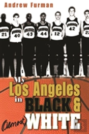 My Los Angeles In Black And (Almost) White