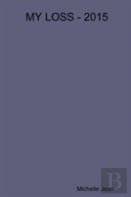 My Loss - 2015