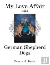 My Love Affair With German Shepherd Dogs