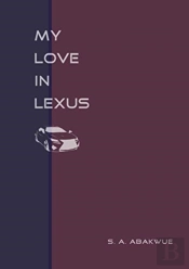 My Love In Lexus (A Romance Play)