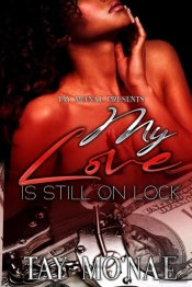 My Love Is Still On Lock