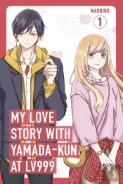 My Love Story With Yamada-Kun At Lv999, Vol. 1