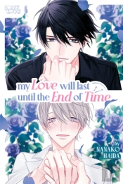 My Love Will Last Until The End Of Time