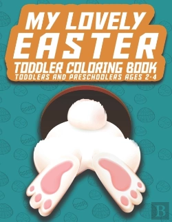 Bertrand.pt - My Lovely Easter Toddler Coloring Book