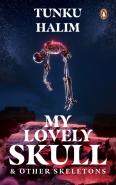 My Lovely Skull And Other Skeletons