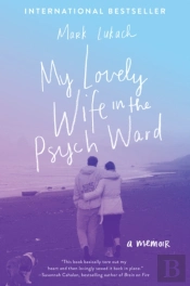 My Lovely Wife In The Psych Ward