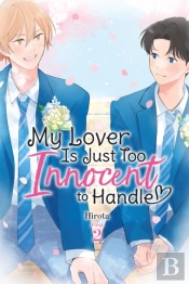 My Lover Is Just Too Innocent To Handle, Vol. 2