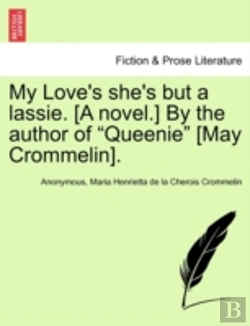 Bertrand.pt - My Love'S She'S But A Lassie. (A Novel.) By The Author Of 