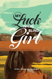My Luck In The Blind Girl
