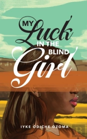 My Luck In The Blind Girl