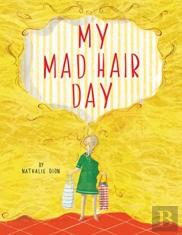 My Mad Hair Day