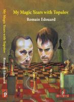 My Magic Years With Topalov