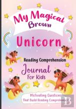 My Magical Brown Unicorn Reading Comprehension Journal For Kids