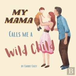 Bertrand.pt - My Mama Calls Me A Wild Child