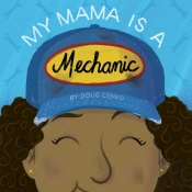 My Mama Is A Mechanic
