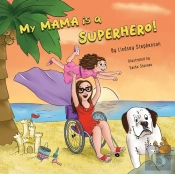 My Mama Is A Superhero!