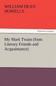 My Mark Twain (From Literary Friends And Acquaintance)
