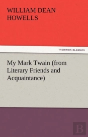 My Mark Twain (From Literary Friends And Acquaintance)