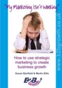 My Marketing Isn'T Working