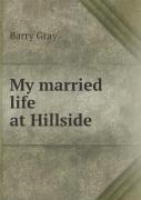 My Married Life At Hillside