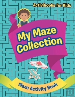 Bertrand.pt - My Maze Collection - Maze Activity Book