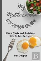 My Mediterranean Cooking Guide