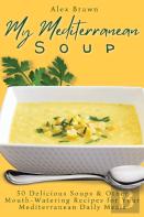 My Mediterranean Soup