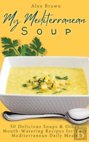 My Mediterranean Soup