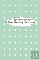 My Memories - Our Family Journal