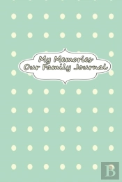 My Memories - Our Family Journal