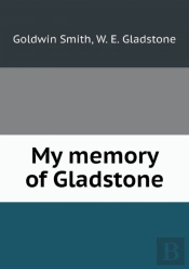 My Memory Of Gladstone