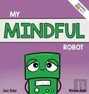 My Mindful Robot