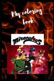 My Miraculous Coloring Book