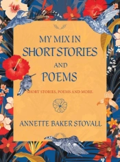 My Mix In Short Stories And Poems