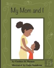 My Mom And I