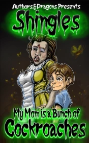 My Mom Is A Bunch Of Cockroaches