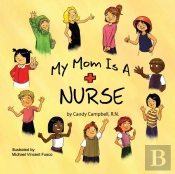 My Mom Is A Nurse