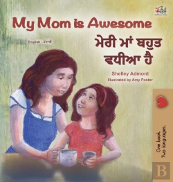 Bertrand.pt - My Mom Is Awesome (English Punjabi Bilingual Children'S Book - Gurmukhi)