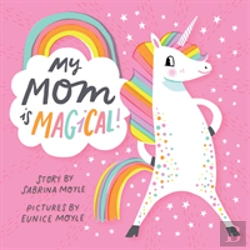 Bertrand.pt - My Mom Is Magical