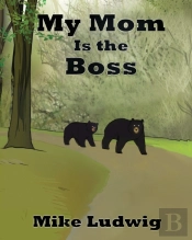 My Mom Is The Boss