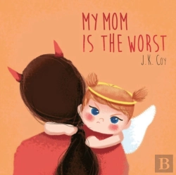 Bertrand.pt - My Mom Is The Worst