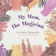 My Mom, The Magician