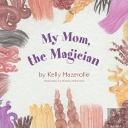 My Mom, The Magician