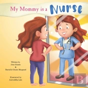 My Mommy Is A Nurse