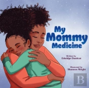 My Mommy Medicine
