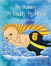 My Mommy, My Daddy, My Hero!