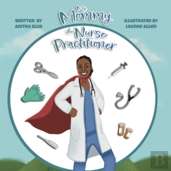 Bertrand.pt - My Mommy The Nurse Practitioner